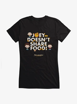 Friends Joey Doesn't Share Food Girls T-Shirt