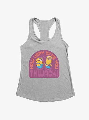 Minions Vintage How Dare You Girls Tank