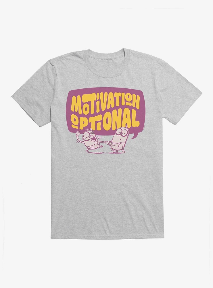 Minions Motivation Optional T-Shirt