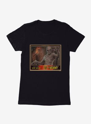 Universal Monsters The Mummy Rise Again Womens T-Shirt