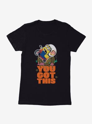 Minions You Got This Womens T-Shirt