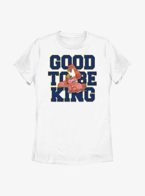 Disney The Jungle Book Good To Be King-1 Womens T-Shirt