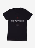 Game Of Thrones Quote Daenerys Dracarys Womens T-Shirt
