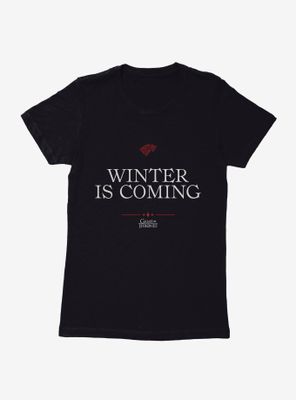 Game Of Thrones Quote Stark Winter Is Coming Womens T-Shirt
