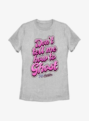 Julie And The Phantoms Don't Tell Me How Womens T-Shirt