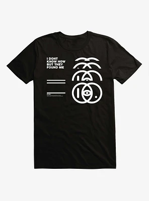 I Don't Know How But They Found Me Layered Logo T-Shirt