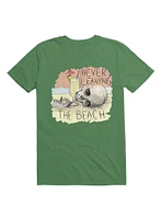 Never Leaving The Beach T-Shirt