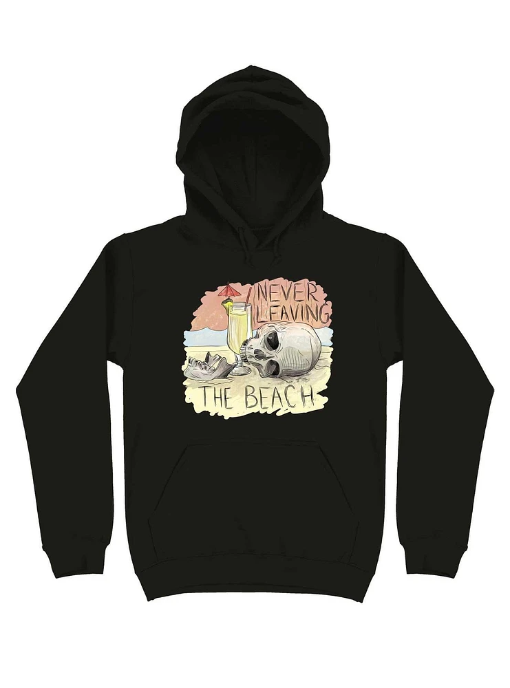 Never Leaving The Beach Hoodie