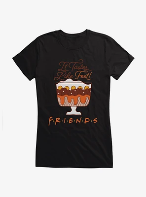 Friends Trifle Tastes Like Feet Girls T-Shirt