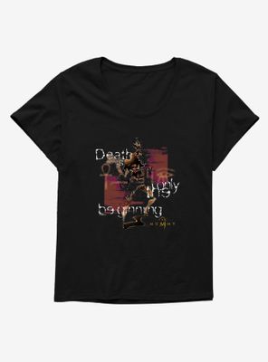 The Mummy Death Is Only Beginning Womens T-Shirt Plus