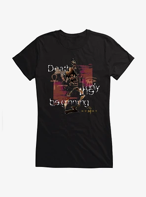 The Mummy Death Is Only Beginning Girls T-Shirt