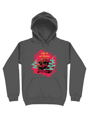 Life Is An Illusion Hoodie