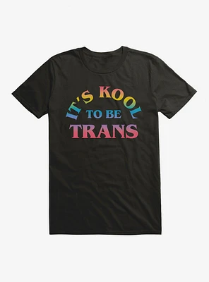 Pride Kool To Be Trans T-Shirt