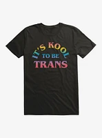 Pride Kool To Be Trans T-Shirt