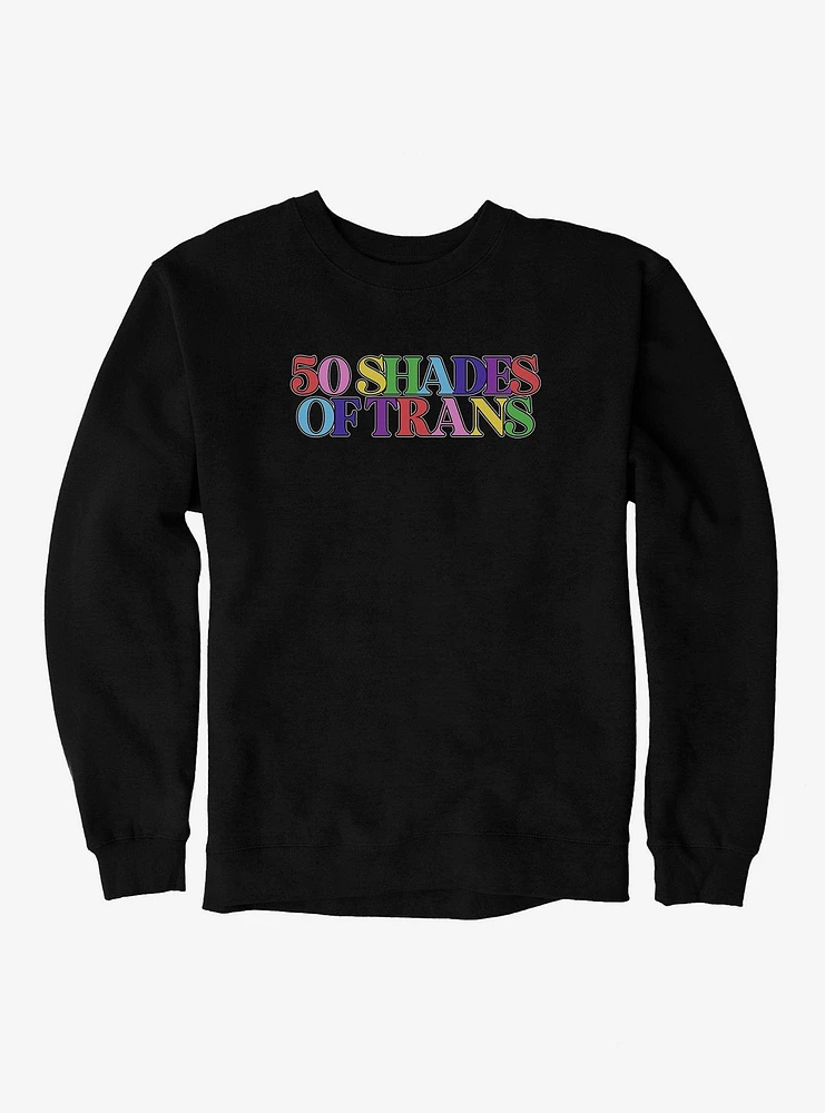 Pride 50 Shades Of Trans Sweatshirt