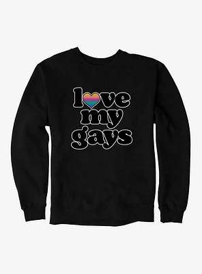 Pride Love My Gays Sweatshirt