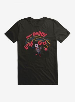 Adventure Time Not Daddy's Little Girl T-Shirt