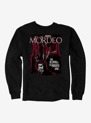 Crypt TV You Belong To The Mordeo Now Sweatshirt