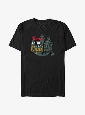 Star Wars Father's Day Dads Ar-Too Cool T-Shirt