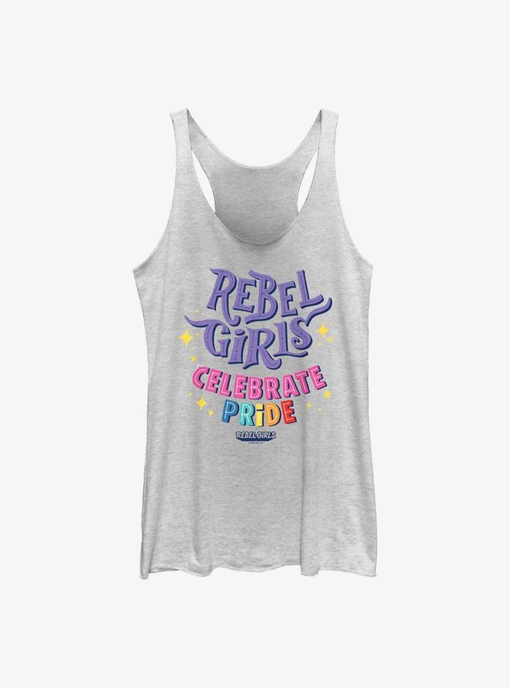 Rebel Girls Celebrate Pride Womens Tank Top