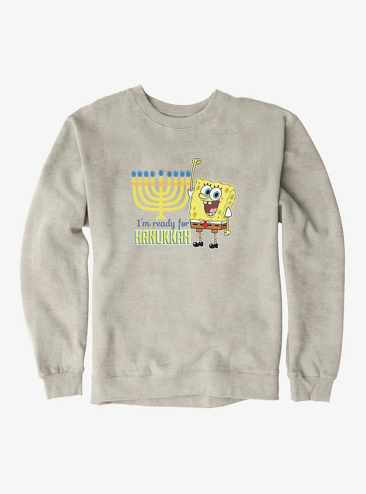 SpongeBob SquarePants I'm Ready For Hanukkah Sweatshirt