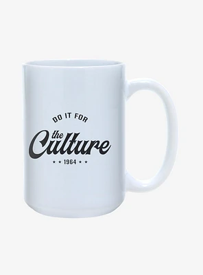 Do It For The Culture Mug 15oz