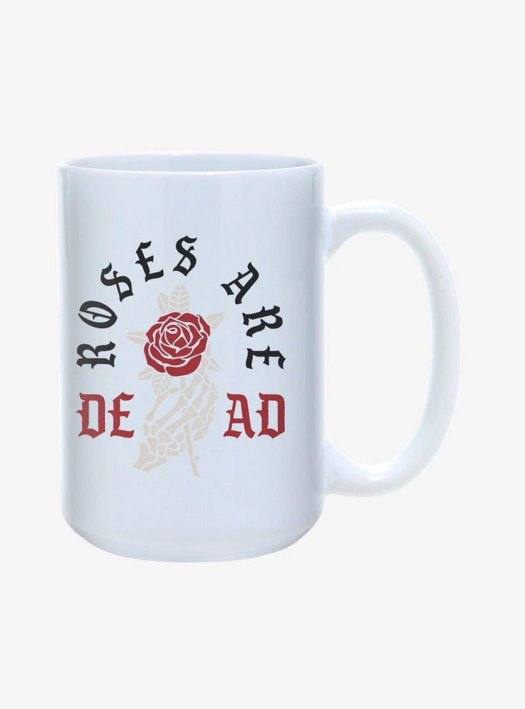 Roses Are Dead Mug 15oz