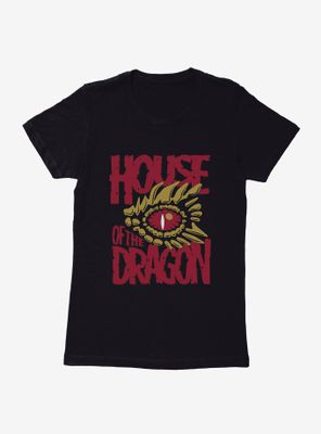 House of the Dragon Eye Womens T-Shirt