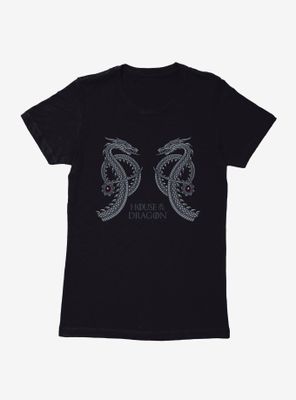 House of the Dragon Twin Dragons Womens T-Shirt