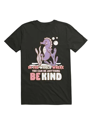 Kawaii The World Where You Can Be Anything Kind T-Shirt