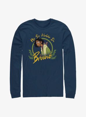 Disney Encanto No Se Habla De Bruno Long-Sleeve T-Shirt
