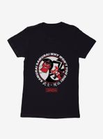Samurai Jack Why Won't You Die! Womens T-Shirt