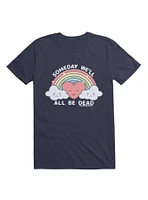 Kawaii Someday We'll All Be Dead Existential Dread T-Shirt