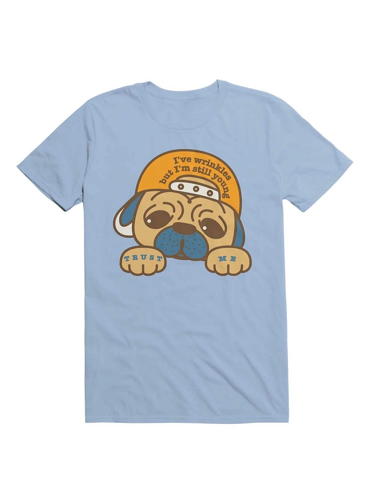 Kawaii Trust Me, I've Wrinkles But I'm Still Young T-Shirt