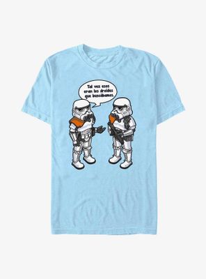 Star Wars Might Be The Droids We Were Looking For Spanish T-Shirt