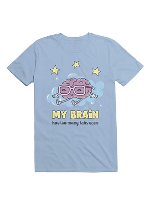 Kawaii My Brain Has Too Many Tabs Open T-Shirt