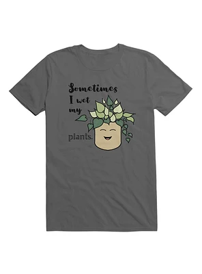 Kawaii Sometimes I Wet My Plants T-Shirt