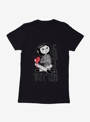 Coraline Cute as a Button Womens T-Shirt