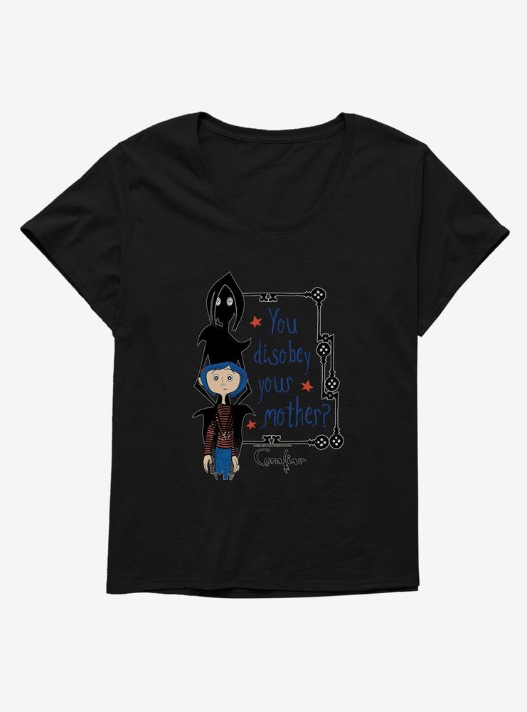 Coraline Disobey Mother Womens T-Shirt Plus