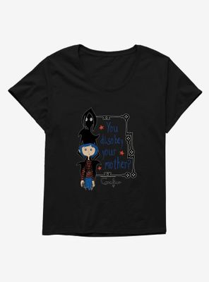 Coraline Disobey Mother Womens T-Shirt Plus