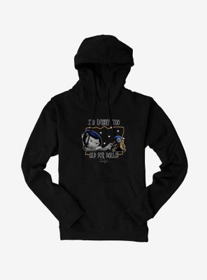 Coraline Too Old for Dolls Hoodie