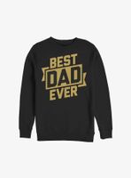 Best Dad Ever Sweatshirt