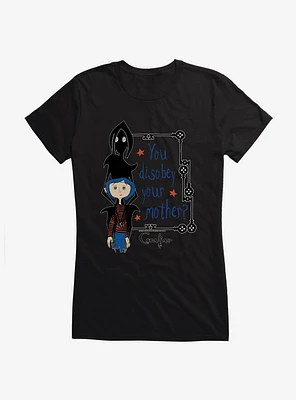 Coraline Disobey Mother Girls T-Shirt