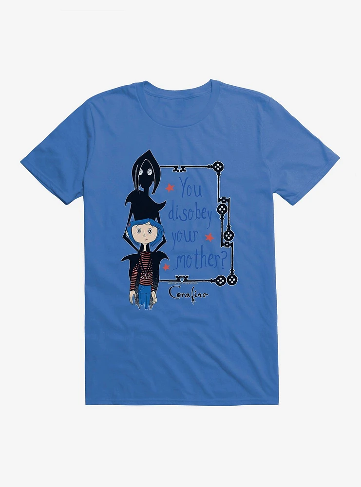 Coraline Disobey Mother T-Shirt