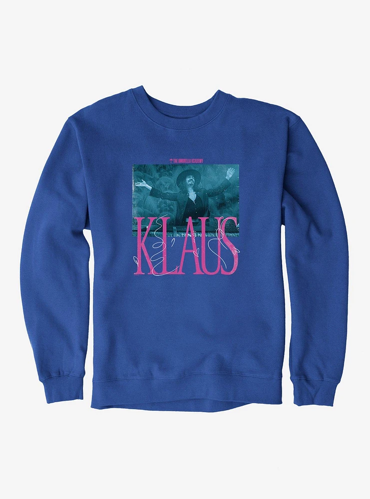 Umbrella Academy Klaus Pink Font Sweatshirt