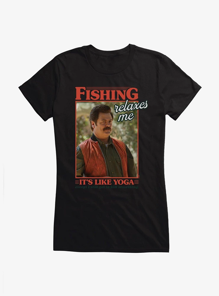 Parks And Recreation Fishing Like Yoga Girls T-Shirt