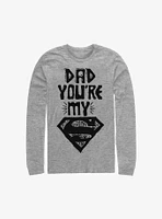 DC Comics Superman Dad You're My Long-Sleeve T-Shirt