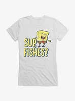 SpongeBob SquarePants Sup, Fishes Girls T-Shirt