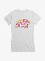 SpongeBob SquarePants Let's Be Weird Together Girls T-Shirt