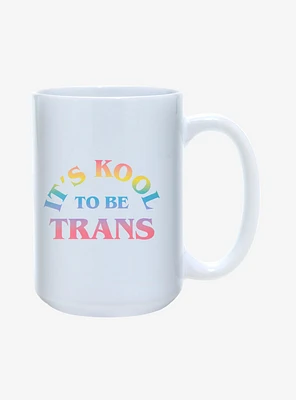 It's Kool To Be Trans Pride Mug 15oz